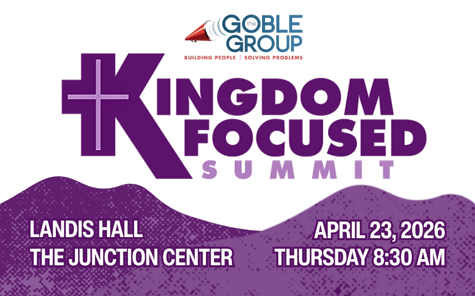 Graphic for the Kingdom Focused Summit featuring a purple cross and text reading “Kingdom Focused Summit,” hosted by The Goble Group, at Landis Hall, The Junction Center, on Thursday, April 23, 2026, at 8:30 a.m.